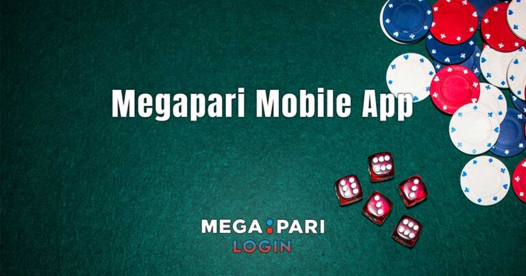 How to Download Megapari Mobile App?