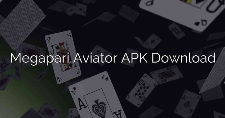 Megapari Aviator APK Download