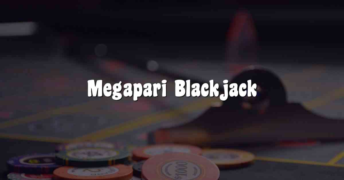 Megapari Blackjack