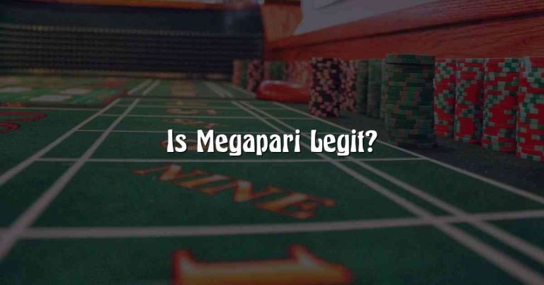 Is Megapari Legit?